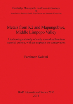Metals from K2 and Mapungubwe, Middle Limpopo Valley
