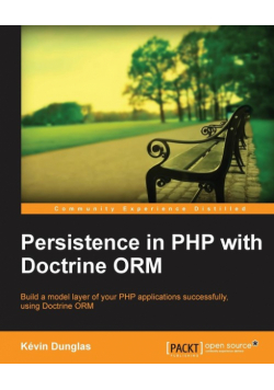 Persistence in PHP with the Doctrine Orm