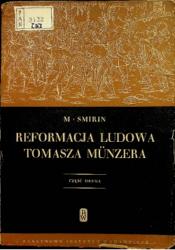 Reformacja Ludowa Tomasza Munzera Część 2