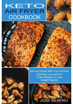 Keto Air Fryer Cookbook