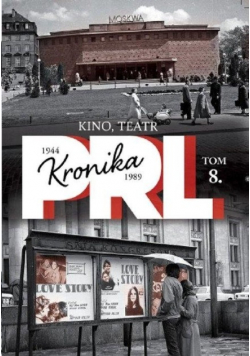 Kronika PRL tom 8 Kino teatr