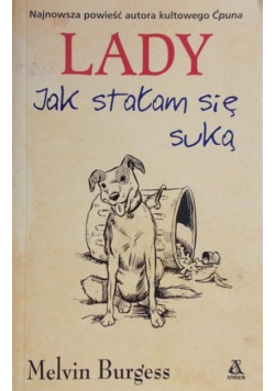 Lady Jak stałam sie suką