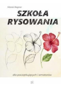 Szkoła rysowania dla początkujących i amatorów