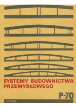 Systemy budownictwa przemysłowego