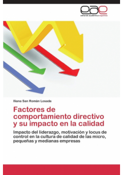Factores de Comportamiento Directivo y Su Impacto En La Calidad