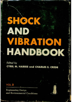 Shock vibration handbook volume 3