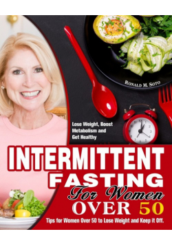 Intermittent Fasting for Women Over 50