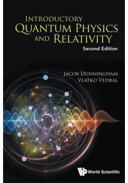 Introductory Quantum Physics and Relativity