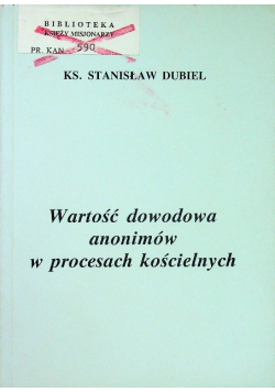 Wartość dowodowa anonimów w procesach kościelnych