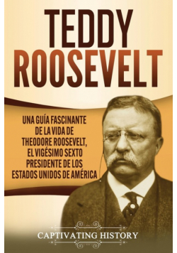 Teddy Roosevelt