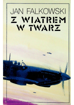Z wiatrem w twarz