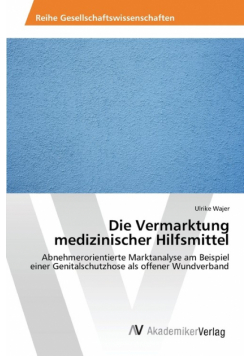 Die Vermarktung medizinischer Hilfsmittel