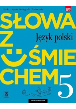 J.Polski SP 5 Słowa z uśmie. Podr nauka o jęz.