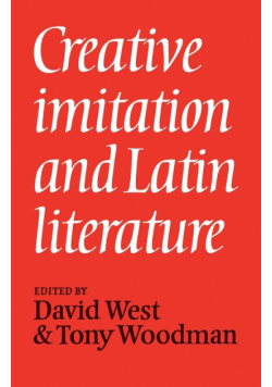 Creative Imitation and Latin Literature