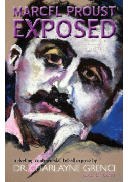 Marcel Proust Exposed