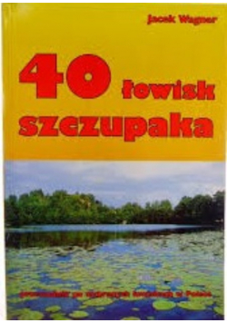 40 łowisk szczupaka