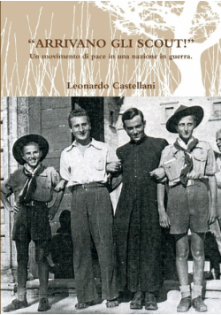 "ARRIVANO GLI SCOUT!" Un movimento di pace in una nazione in guerra.