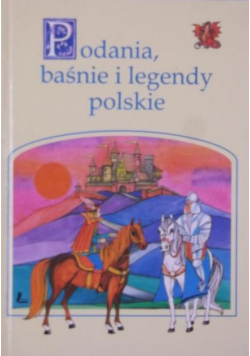 Podania baśnie i legendy polskie