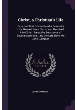 Christ, a Christian's Life