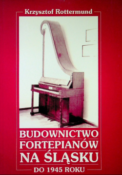 Budownictwo fortepianów na śląsku