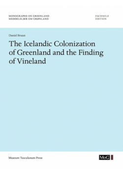 The Icelandic Colonization of Greenland and the Finding of Vineland