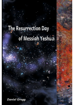 The Resurrection Day of Messiah Yeshua