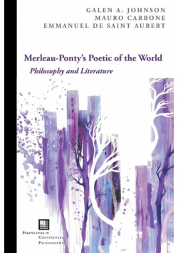 Merleau-Ponty's Poetic of the World