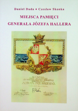 Miejsca pamięci generała Józefa Hallera