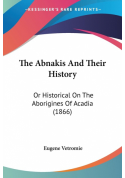 The Abnakis And Their History