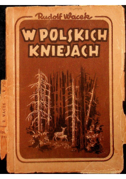 W Polskich Kniejach 1947 r.