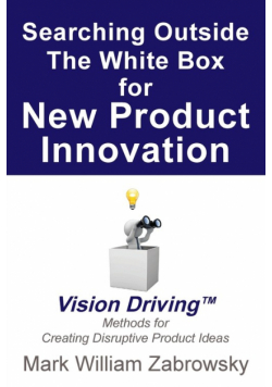 Searching Outside The White Box for New Product Innovation
