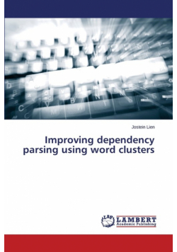 Improving dependency parsing using word clusters