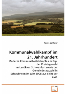Kommunalwahlkampf im 21. Jahrhundert
