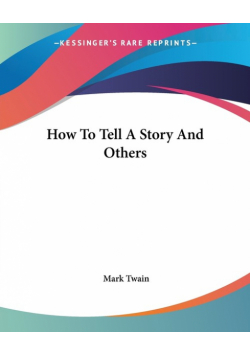 How To Tell A Story And Others