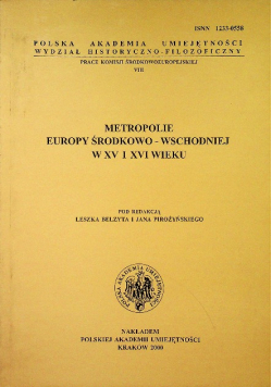 Metropolie Europy Środkowo - Wschodniej w XV i XVI wieku