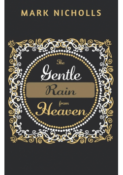 The Gentle Rain from Heaven