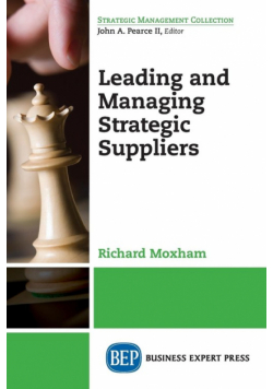 Leading and Managing Strategic Suppliers