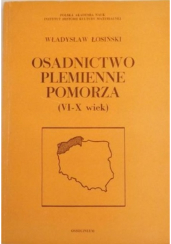 Osadnictwo plemienne Pomorza (VI- X wiek)