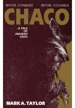 Chaco, A Tale of Ancient Lives
