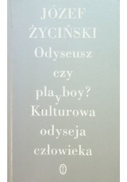 Odyseusz Czy playboy Kulturowa odyseja człowieka