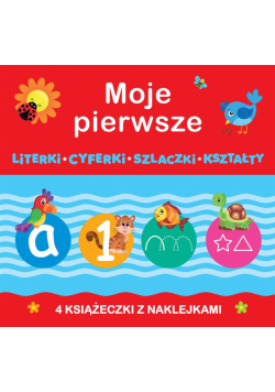 Moje pierwsze: Literki, Cyferki,Szlaczki, Kształty