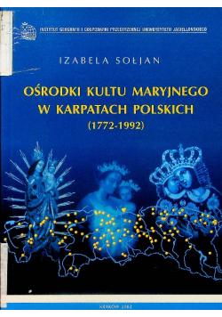 Ośrodki kultu Maryjnego w Karpatach Polskich