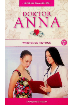 Lekarska saga o miłości Doktor Anna tom 51 Wkrótce cię przytulę