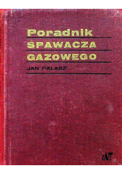 Poradnik spawacza gazowego