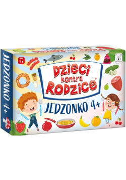 Dzieci kontra rodzice Jedzonko 4+