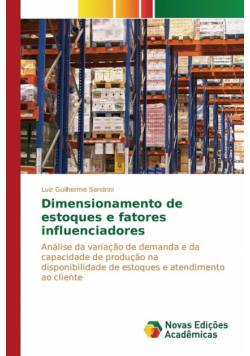 Dimensionamento de estoques e fatores influenciadores