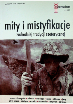 Mity i mistyfikacje zachodniej tradycji ezoterycznej