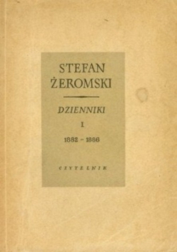 Dzienniki 1882 - 1886 tom 1