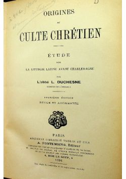 Origines Du Culte Chretien Etude Sur La Liturgie Latine Avant Charlemagne
