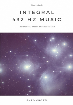 Integral 432 Hz Music - Awareness, music and meditation